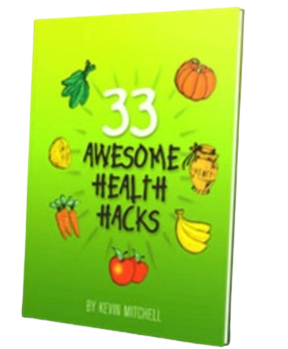 Bonus 1-33 Awesome Health Hacks