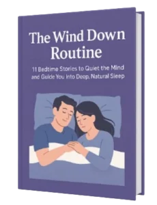 The Wind Down Routine